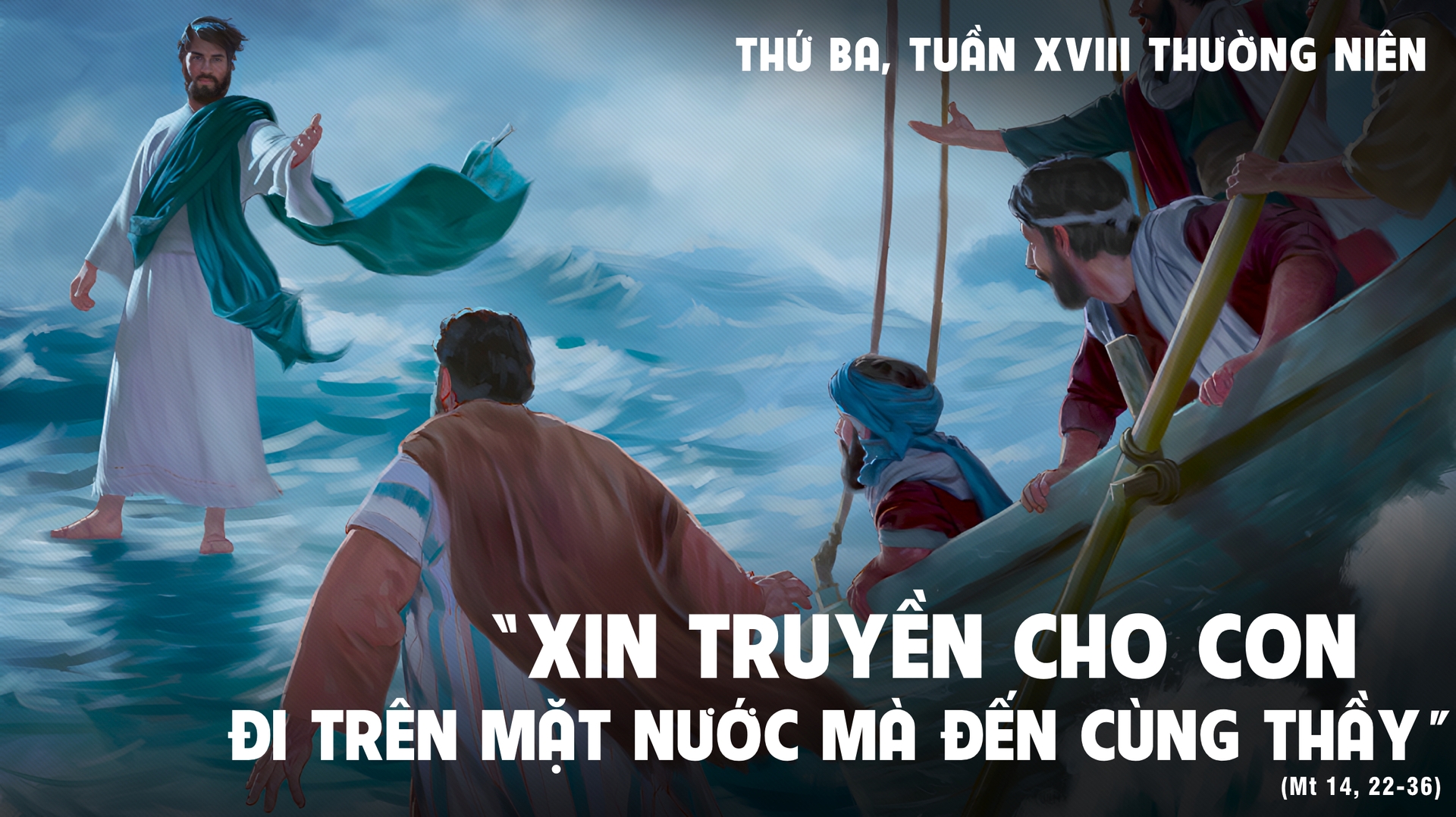 THỨ BA TUẦN 18 THƯỜNG NIÊN - NĂM A